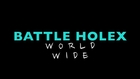 BattleHolex WorldWide promo sizzle reel