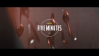 FIVE MINUTES - Trailer #1