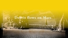 Fast Facts: Debris flows on Mars