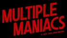 MULTIPLE MANIACS (Trailer)