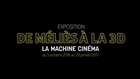 De Méliès à la 3D, la machine cinéma - Bande-annonce
