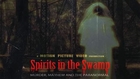 Spirits in the Swamp Trailer