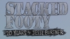 Stacked Footy 20 Years of Jesse Burtner