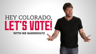 Hey Colorado, Let's Vote! with Ike Barinholtz