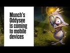 Munch's Oddysee is coming to mobile devices