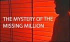 Mystery of the Missing Million