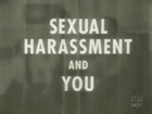 Sexual Harassment and You
