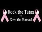 Rock the Tatas to Save the Mamas! (Breast Cancer Awareness Anthem) Music Video!