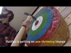 Halifax to get an  Axe-throwing Lounge