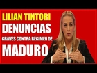 Lilian Tintori, Denuncia al Régimen de Maduro, Noticias de Ultima Hora de venezuela, #venezuela