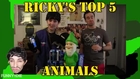 Ricky's Top 5 Animals