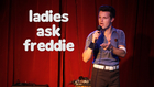 Ladies Ask Freddie Dating Questions