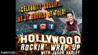 The Hollywood Rockin' Wrap Up 4_5_16