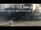 Lord of the Rings - the Art of Adaptation