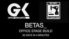 Betas Set Build Time Lapse (office)
