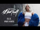 Bebe Rexha - F.F.F. (feat.  G-Eazy) [Audio]