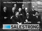 Are Your Sales Techniques 100 Years Old?