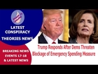 Trump Responds After Dems Threaten Blockage of Emergency Spending Measure-News 24 Online