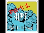 HPF Presents: Power To The People Part 1
