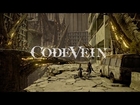 CODE VEIN - First Trailer | TBA