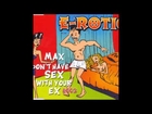 E-Rotic - Max Don't Have Sex With Your Ex (Club Mix)