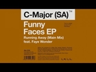 C-Major (SA) Ft. Faye Wonder - Running Away