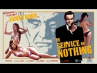 JAMES BOND: IN SERVICE OF NOTHING [BOOTLEG UNIVERSE]