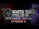 Watch Dogs ctOS Co-Op: EP 2 