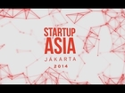 Startup Asia Jakarta 2014 Highlights