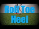 Roll Toe Heel - Static Ball Control Drills - Soccer (Football) Coerver Training for U6-U7
