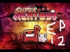 Super Meat Boy ep 12 Larries Lament