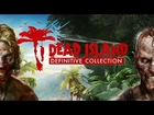 Dead Island Definitive Collection - 