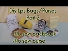DIY Part 2 Lps Bags/Purses No Sew Backpack, No Sew Fabric Purse