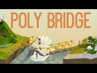 Poly Bridge Gameplay! BEST IDEA EVER