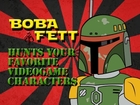 Boba Fett Hunts Down Your Favorite Videogame Characters