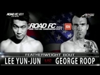 XIAOMI ROAD FC 031 Featherweight Match Lee Yun-Jun(이윤준) vs George Roop(조지 루프)