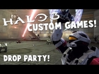 DROP PARTY! (Halo 3 Custom Games!)