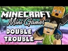 Minecraft - Double Trouble Mini Game w/ MegaGWolf