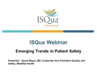 2014 09 16 12 03 Emerging Trends in Patient Safety with Dr David Mayer
