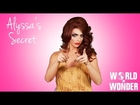 Alyssa Edwards' Secret - Alyssa-isms Pt. 3