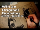 Artcast #35 - Win An Original Drawing