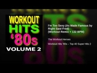 I’m Too Sexy (As Made Famous by Right Said Fred) (Workout Remix + 132 BPM)