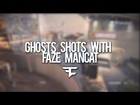 Ghosts Shots with FaZe Mancat