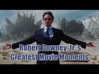 Robert Downey, Jr.'s Greatest Movie Moments