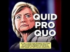 Clinton Cash - Quid Pro Quo