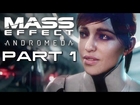 MASS EFFECT Andromeda Part 1 : New Ship, New Galaxy : Gameplay