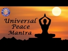 Universal Peace Mantra With Lyrics - 11 Times - Sanjeevani Bhelande - Spiritual Chants