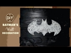 DIY BATMAN'S WALL DECORATION