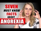 7 MUST KNOW Facts about ANOREXIA - Mental Health Videos with Kati Morton
