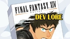 LORE -- Final Fantasy XIV Dev Lore in a Minute!